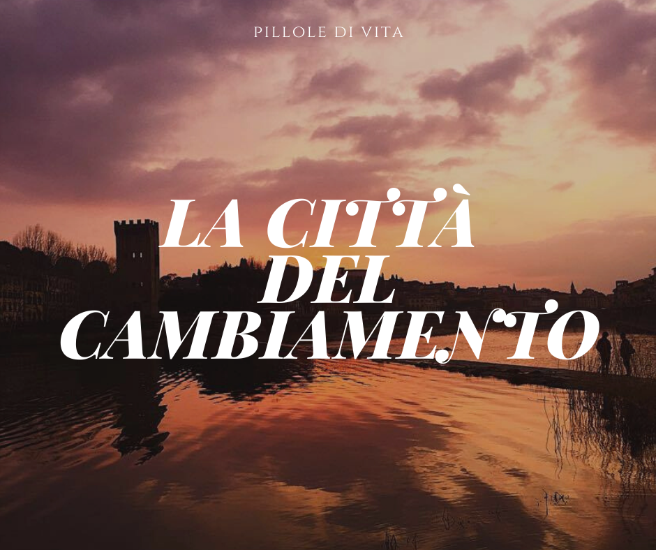 Pillole di Vita: La città del cambiamento