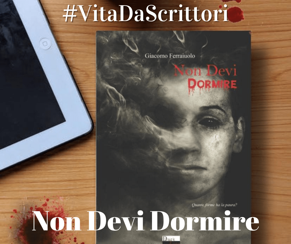 #VitaDaScrittori: Non Devi&nbsp;Dormire