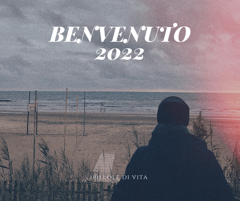 Un nuovo anno. Benvenuto&nbsp;2022